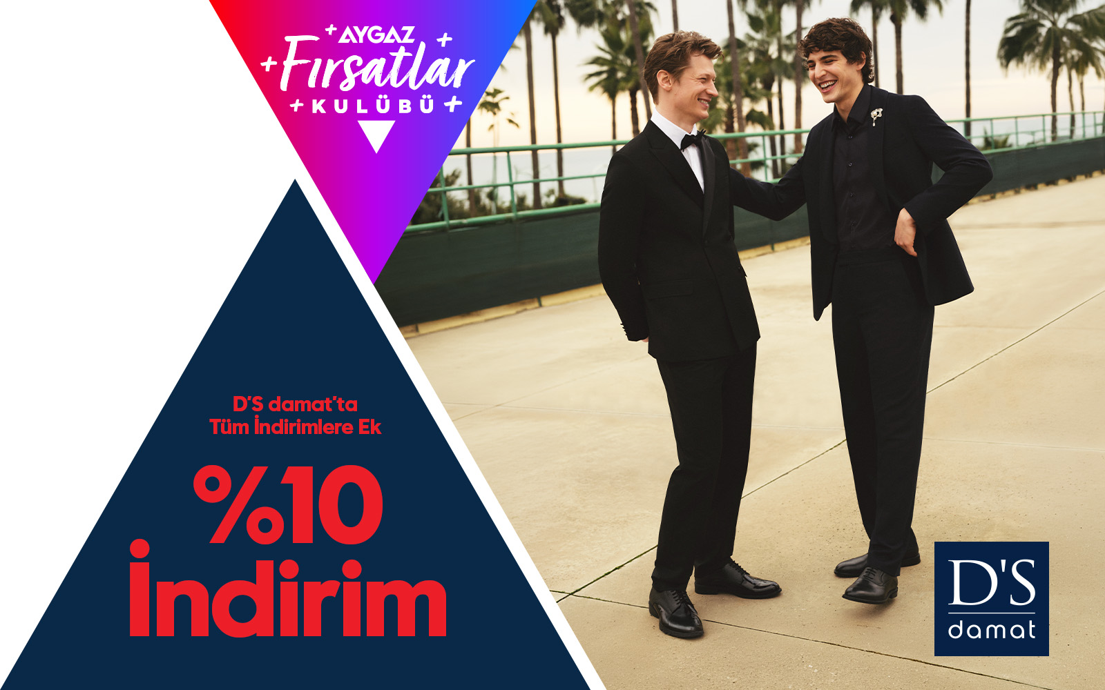 D'S damat Fırsatlar Kulübü'nde!